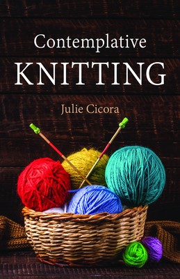 Contemplative Knitting (Paperback)