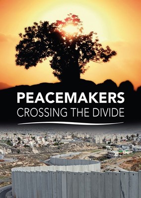 PeaceMakers: Crossing the Divide DVD (DVD)