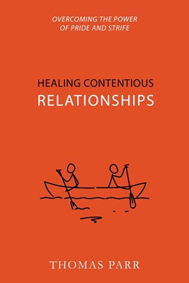 Healing Contentious Relationships (Paperback)