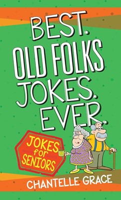Best Old Folks Jokes Ever (Paperback)