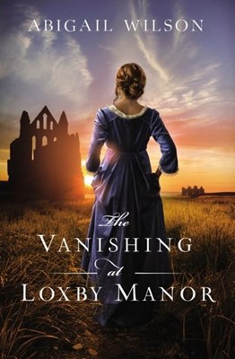 The Vanishing at Loxby Manor (Paperback)
