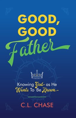 Good, Good Father (Paperback)