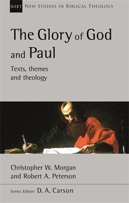 The Glory of God and Paul (Paperback)