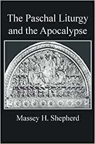 The Paschal Liturgy and the Apocalypse (Paperback)