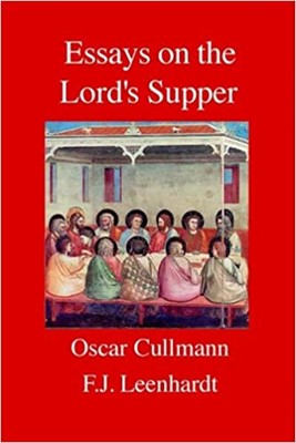 Essays on the Lord's Supper (Paperback)