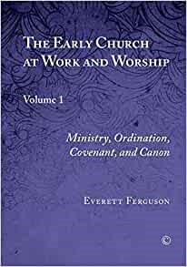 Early Church at Work and Worship, The Vol I (Paperback)