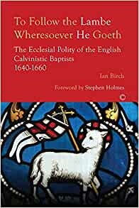 To Follow the Lambe Wheresoever He Goeth (Paperback)