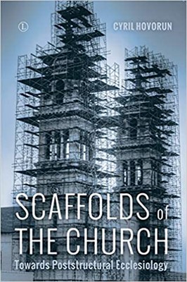 Scaffolds of the Church (Paperback)