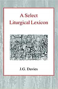Select Liturgical Lexicon, A (Hard Cover)