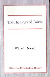 Theology of Calvin, The PB (Paperback)