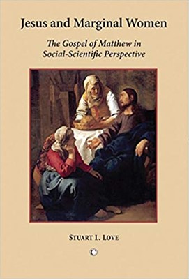 Jesus and Marginal Women (Paperback)