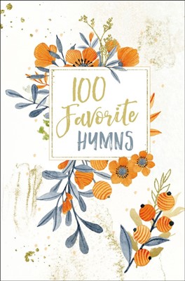 100 Favorite Hymns (Hard Cover)