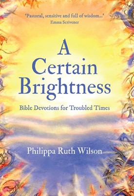 Certain Brightness, A (Paperback)