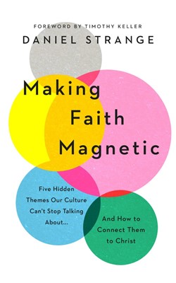 Making Faith Magnetic (Paperback)