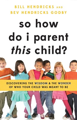 So How Do I Parent This Child? (Paperback)