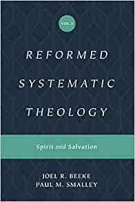 Reformed Systematic Theology, Volume 3 (Hard Cover)