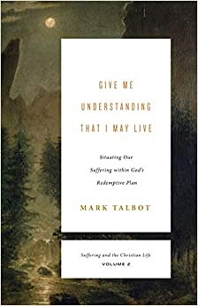Give Me Understanding That I May Live (Paperback)