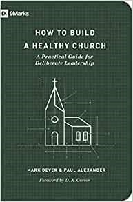 How to Build a Healthy Church (Paperback)