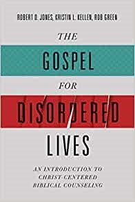 The Gospel for Disordered Lives (Paperback)