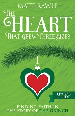 The Heart That Grew Three Sizes Leader Guide (Paperback)