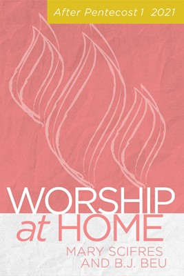 Worship at Home: After Pentecost I (Paperback)