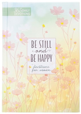 Be Still and Happy (Hard Cover)