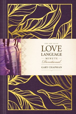 The One Year Love Language Minute Devotional (Hard Cover)