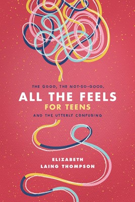 All the Feels for Teens (Paperback)