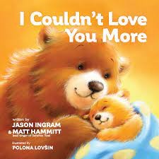 I Couldn't Love You More (Board Book)