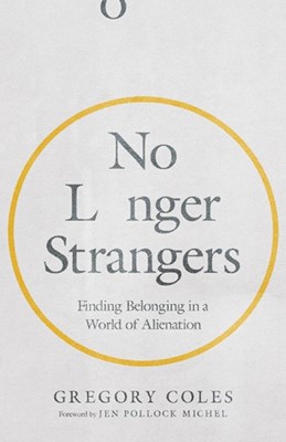 No Longer Strangers (Paperback)
