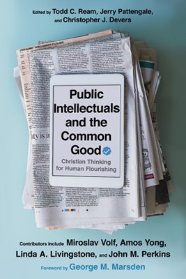Public Intellectuals and the Common Good (Paperback)