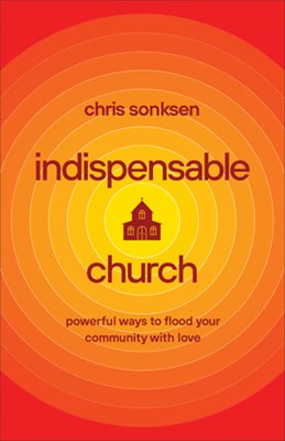 Indispensible Church (Paperback)