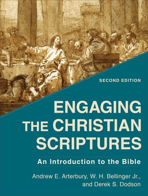Engaging the Christian Scriptures, 2nd Edition (Paperback)