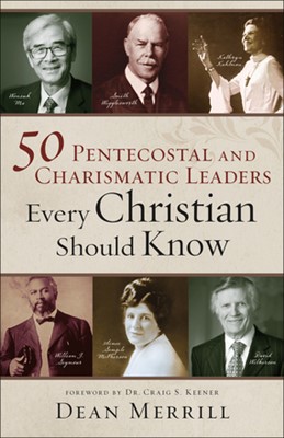 50 Pentecostal and Charismatic Leaders (Paperback)