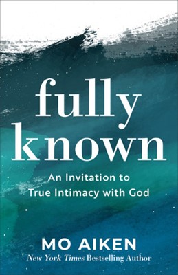 Fully Known (Paperback)