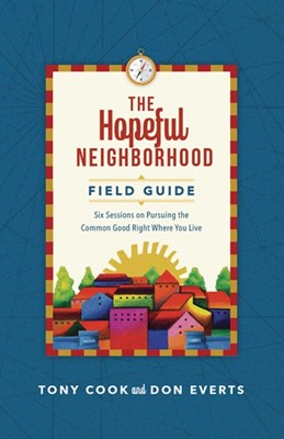The Hopeful Neighborhood Field Guide (Paperback)
