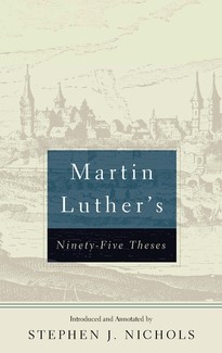 Martin Luther's Ninety-Five Theses (Paperback)