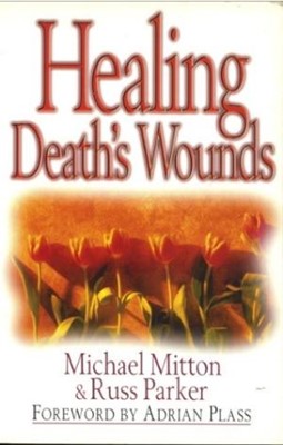 Healing Death's Wounds (Paperback)