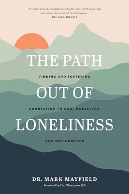 The Path out of Loneliness (Paperback)