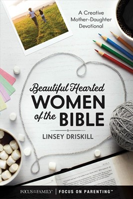 Beautiful Hearted Women of the Bible (Hard Cover)