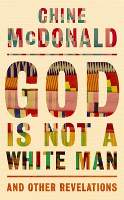 God is Not a White Man (Hard Cover)