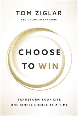 Choose to Win (Paperback)