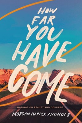 How Far You Have Come (Hard Cover)