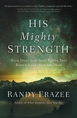 His Mighty Strength (Paperback)
