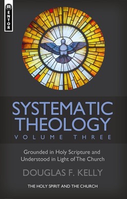 Systematic Theology (Volume 3) (Hard Cover)