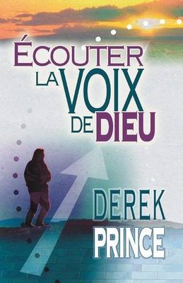 Hearing God's Voice (French) (Paperback)