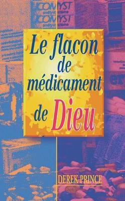 God's Medicine Bottle (French) (Paperback)