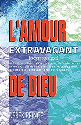 Extravagant Love (French) (Paperback)