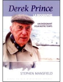 Derek Prince: A Biography (French) (Paperback)