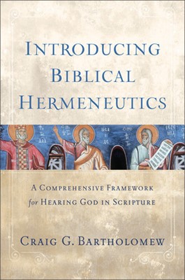 Introducing Biblical Hermeneutics (Hard Cover)